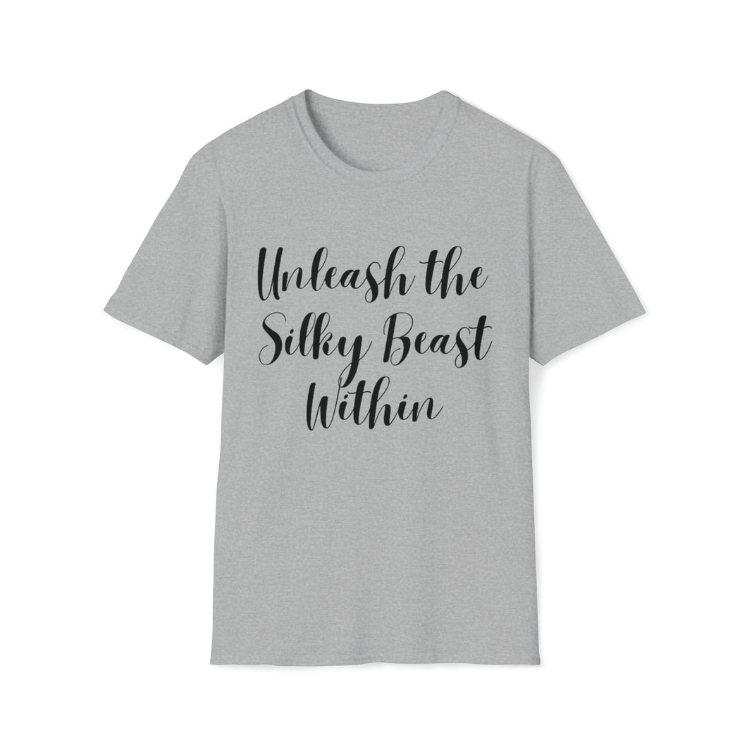 Unleash the Silky Beast!     Unisex Softstyle T-Shirt